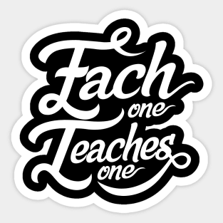 'Each One Teaches One' Education Shirt Sticker